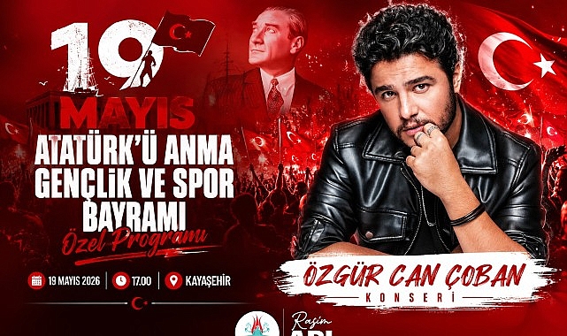Gençlik ve Spor Bayramı’nda Özgür Can Çoban Sahne Alacak