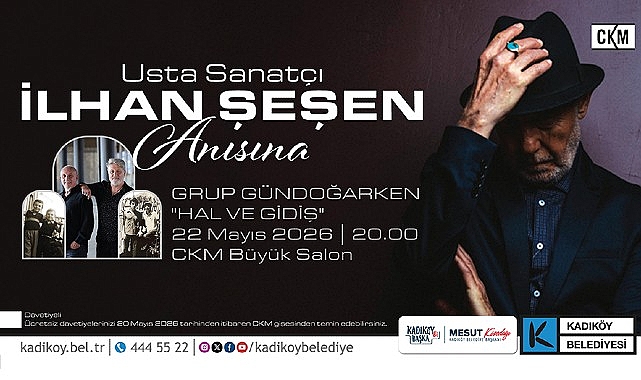 Usta sanatçı İlhan Şeşen, vefatının 1. yılında Kadıköy Belediyesi’nin Caddebostan Kültür Merkezi’nde düzenleyeceği etkinlikle anılacak.